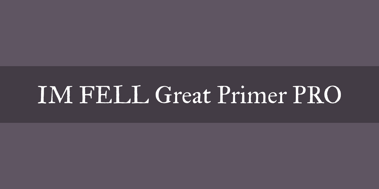 폰트 IM FELL Great Primer PRO